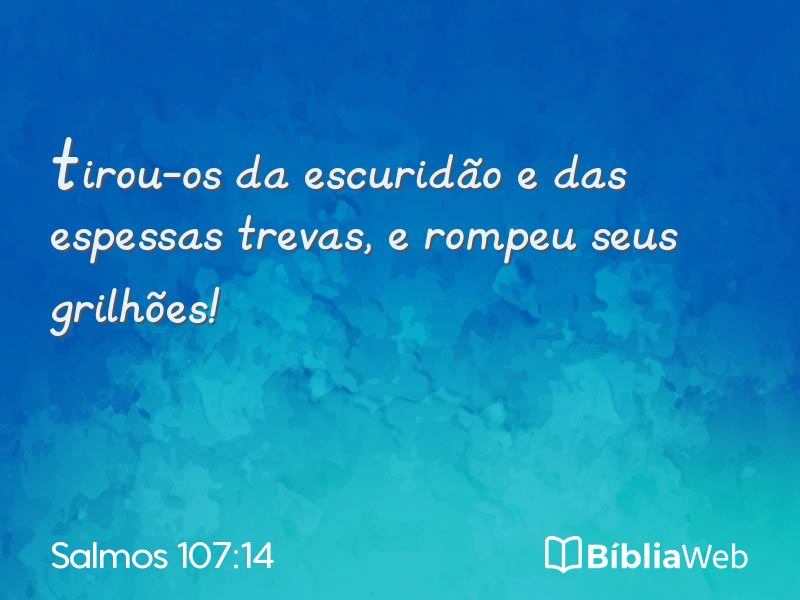 Salmos 107:14 em imagem para compartilhar