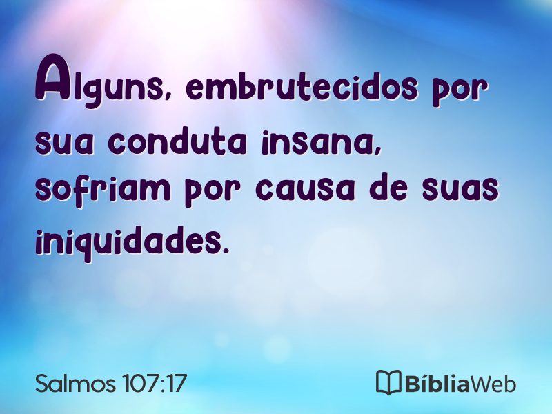 Salmos 107:17 em imagem para compartilhar