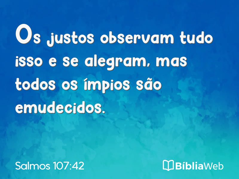 Salmos 107:42 em imagem para compartilhar
