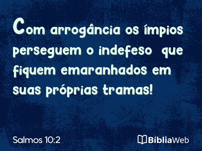 Salmos 10:2 em imagem para compartilhar