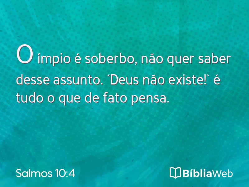 Salmos 10:4 em imagem para compartilhar