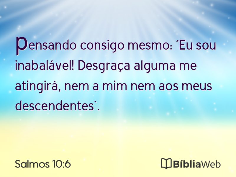 Salmos 10:6 em imagem para compartilhar