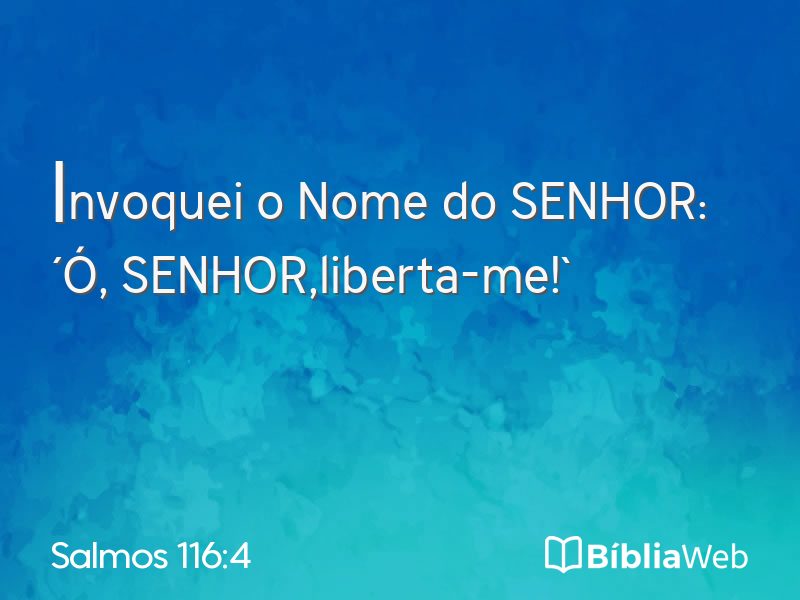 Salmos 116:4 em imagem para compartilhar