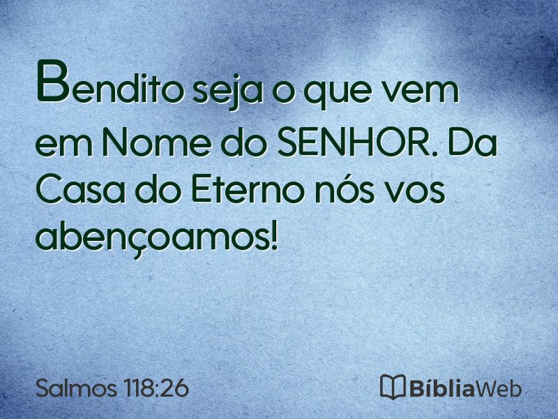 Salmos 118:26 em imagem para compartilhar