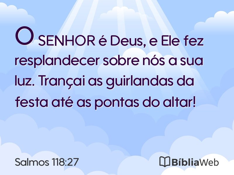 Salmos 118:27 em imagem para compartilhar