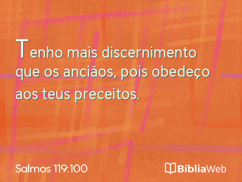 Salmos 119:100 em imagem para compartilhar