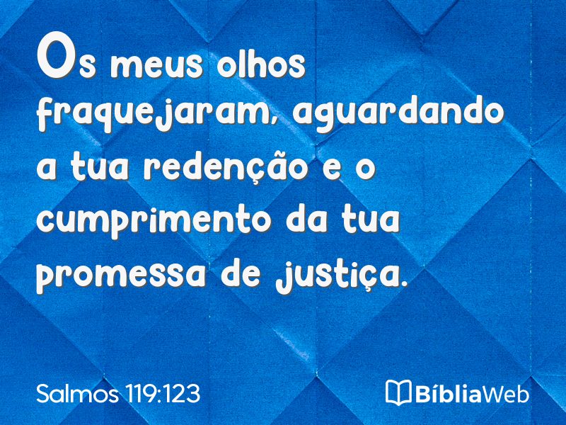 Salmos 119:123 em imagem para compartilhar