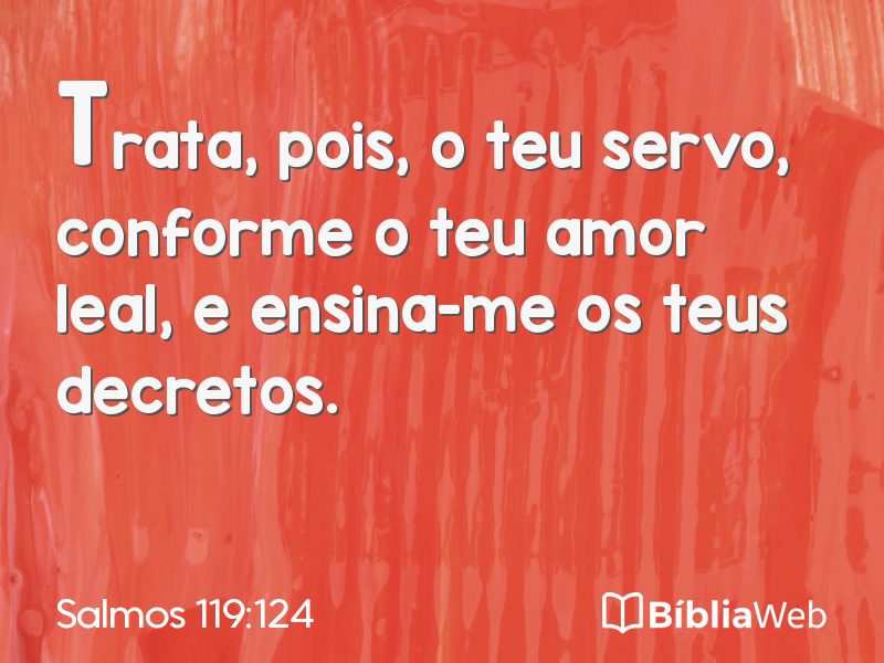 Salmos 119:124 em imagem para compartilhar