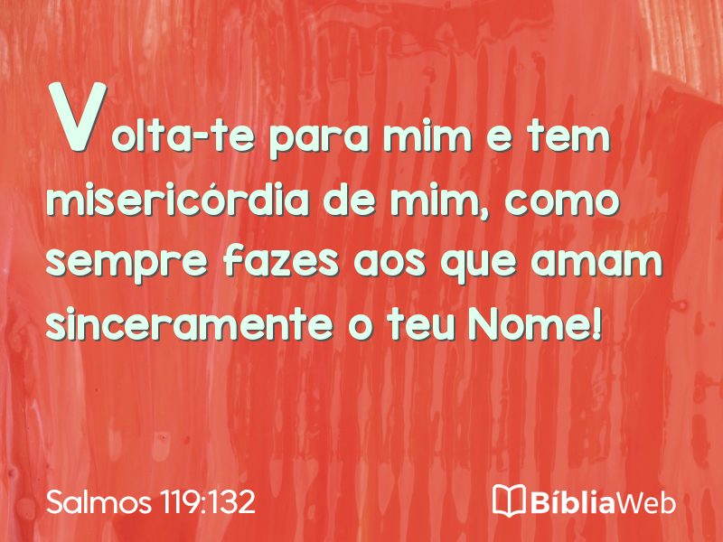 Salmos 119:132 em imagem para compartilhar