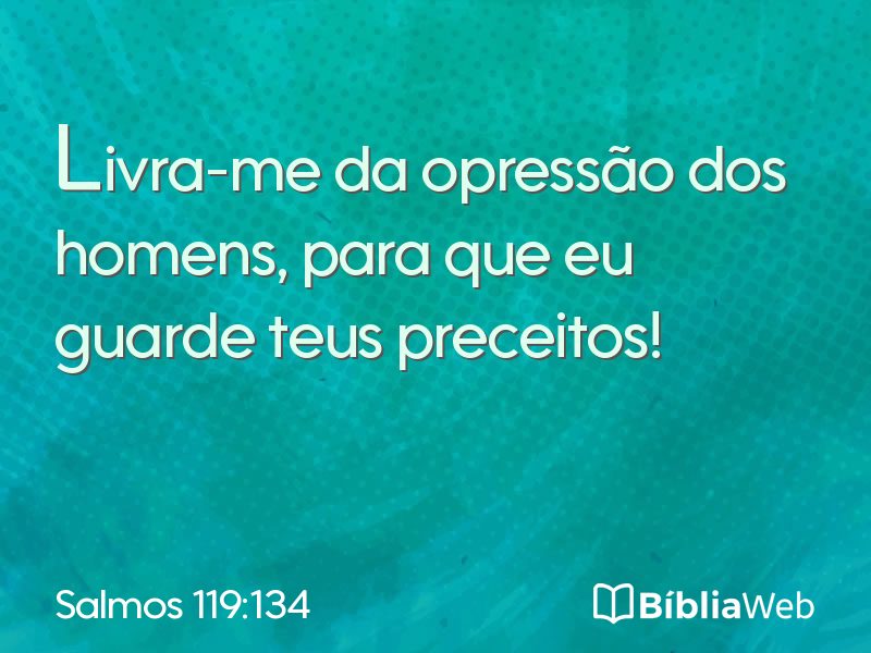 Salmos 119:134 em imagem para compartilhar