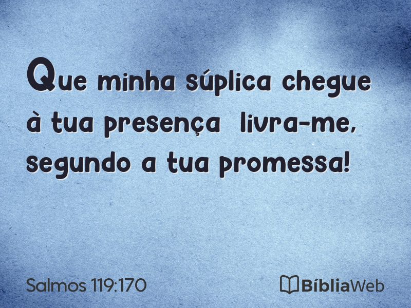 Salmos 119:170 em imagem para compartilhar