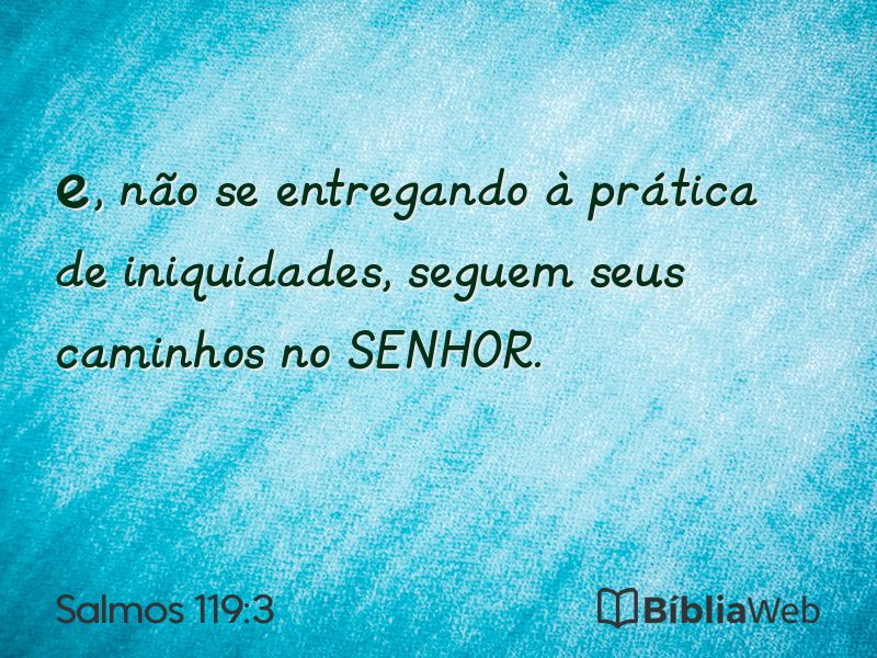 Salmos 119:3 em imagem para compartilhar