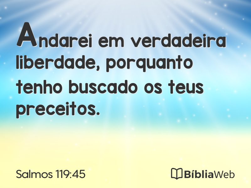 Salmos 119:45 em imagem para compartilhar