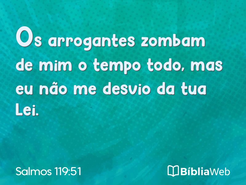 Salmos 119:51 em imagem para compartilhar