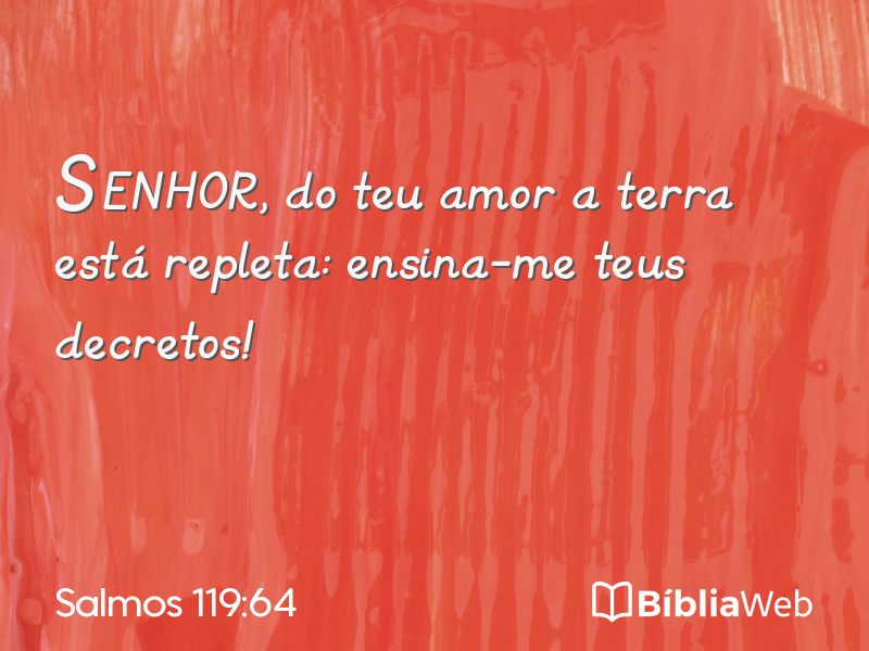 Salmos 119:64 em imagem para compartilhar