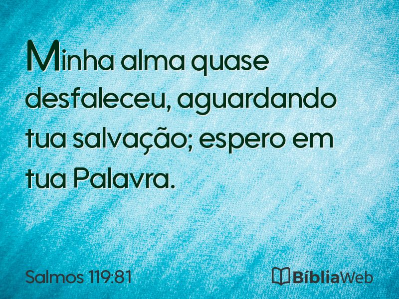 Salmos 119:81 em imagem para compartilhar