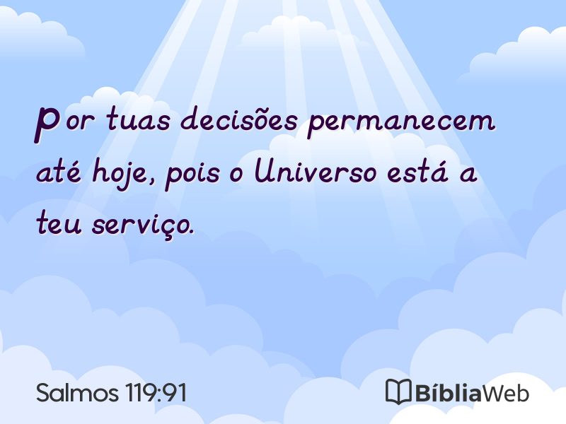 Salmos 119:91 em imagem para compartilhar