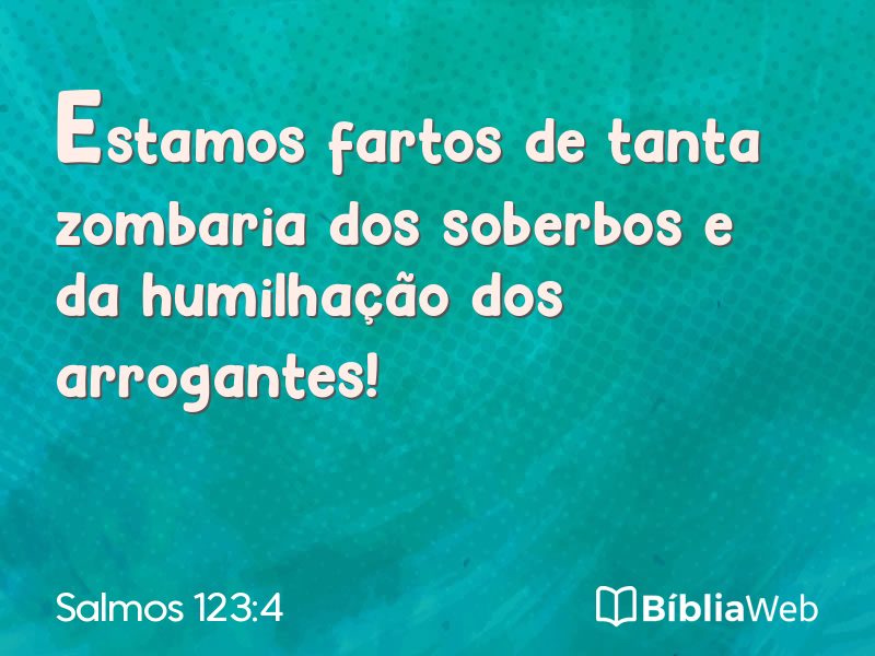 Salmos 123:4 em imagem para compartilhar
