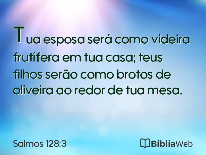 Salmos 128:3 em imagem para compartilhar