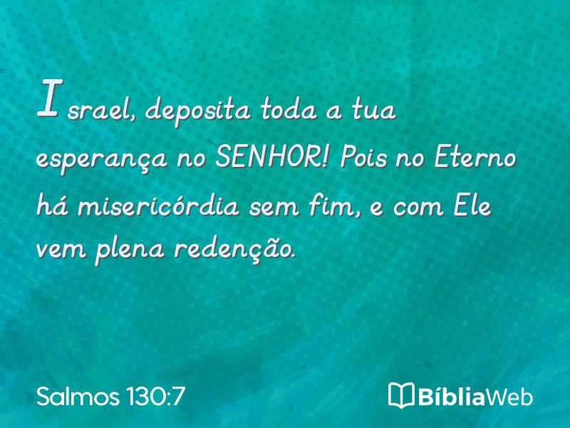Salmos 130:7 em imagem para compartilhar