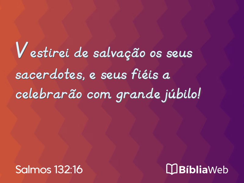 Salmos 132:16 em imagem para compartilhar