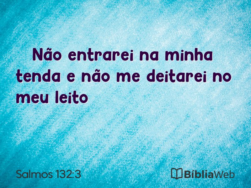 Salmos 132:3 em imagem para compartilhar