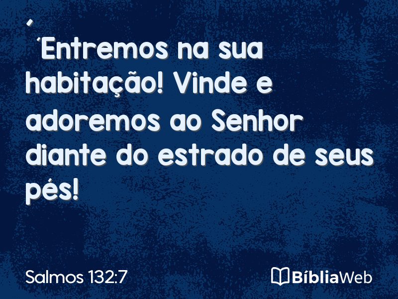 Salmos 132:7 em imagem para compartilhar