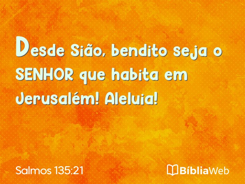 Salmos 135:21 em imagem para compartilhar