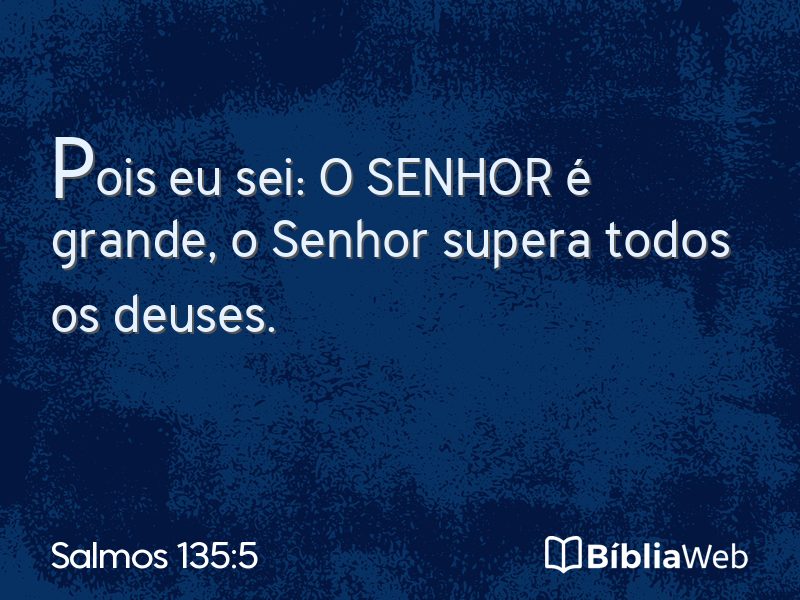 Salmos 135:5 em imagem para compartilhar