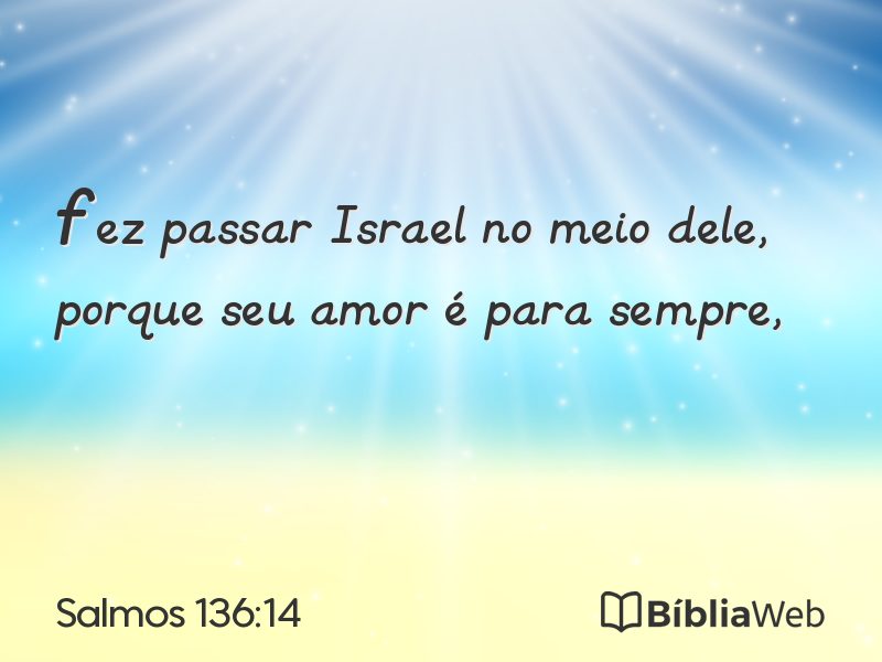 Salmos 136:14 em imagem para compartilhar