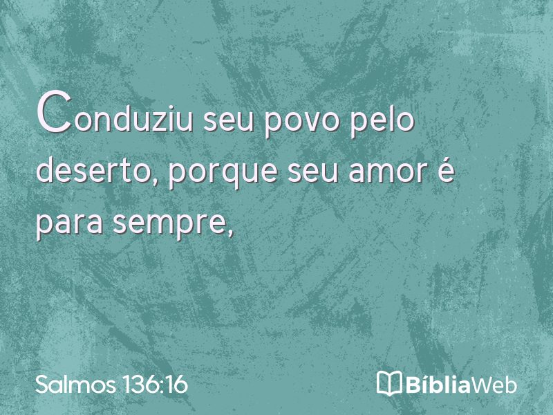 Salmos 136:16 em imagem para compartilhar