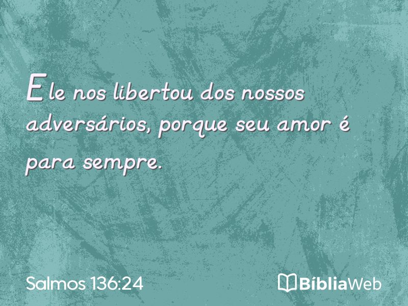 Salmos 136:24 em imagem para compartilhar