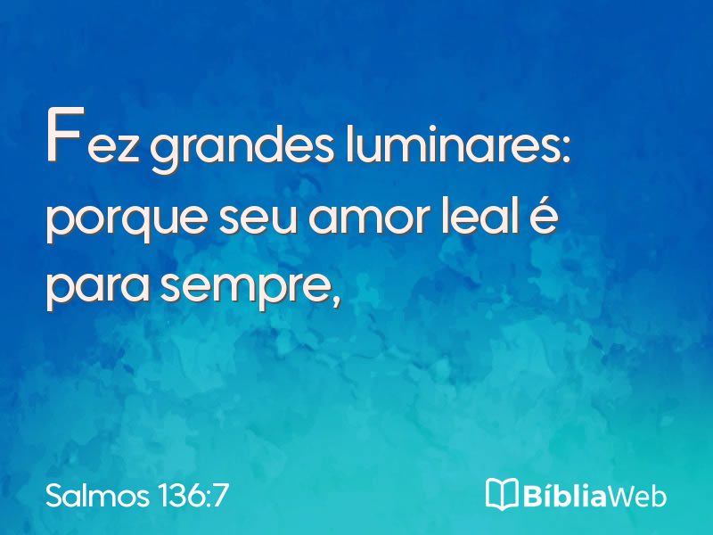Salmos 136:7 em imagem para compartilhar