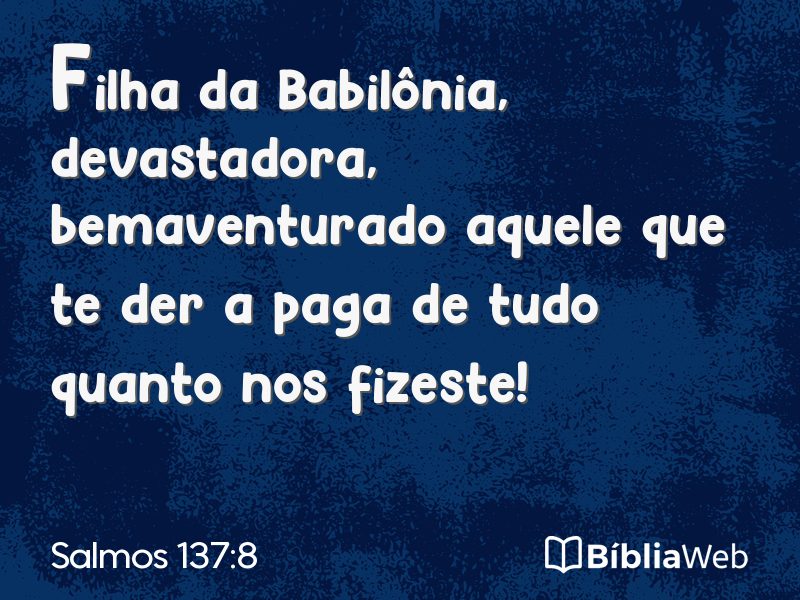 Salmos 137:8 em imagem para compartilhar
