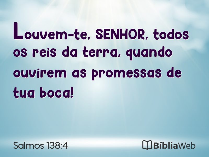 Salmos 138:4 em imagem para compartilhar