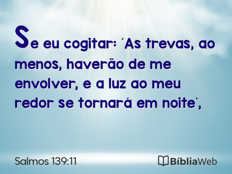 Salmos 139:11 em imagem para compartilhar