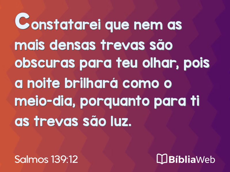 Salmos 139:12 em imagem para compartilhar