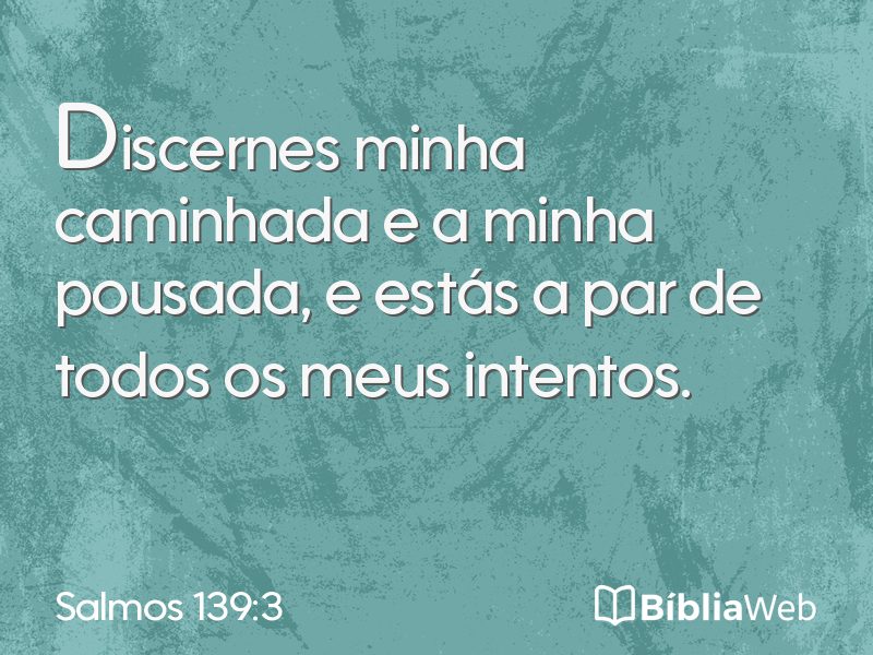 Salmos 139:3 em imagem para compartilhar