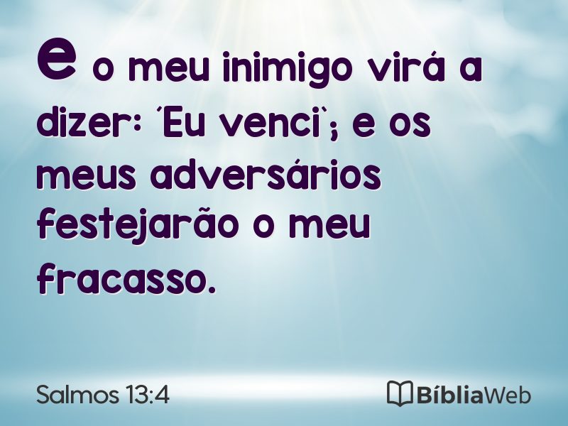 Salmos 13:4 em imagem para compartilhar