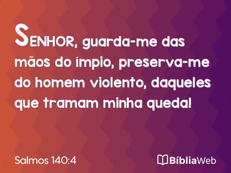 Salmos 140:4 em imagem para compartilhar