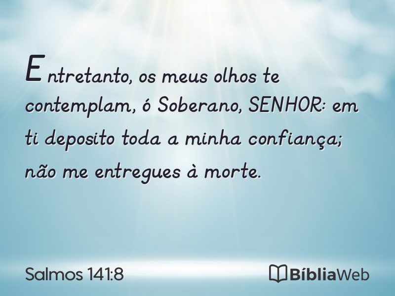 Salmos 141:8 em imagem para compartilhar