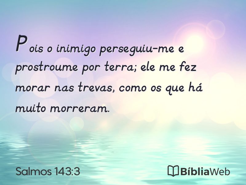 Salmos 143:3 em imagem para compartilhar