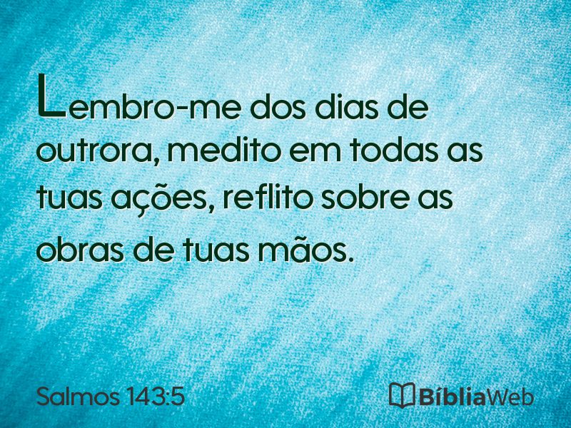 Salmos 143:5 em imagem para compartilhar