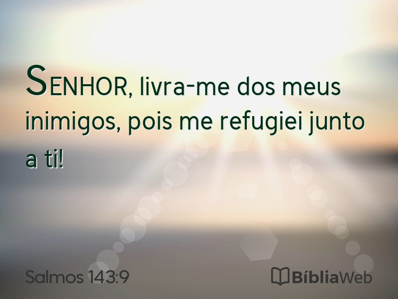 Salmos 143:9 em imagem para compartilhar