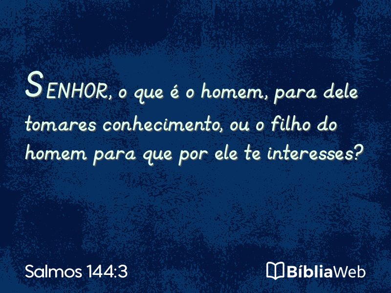 Salmos 144:3 em imagem para compartilhar