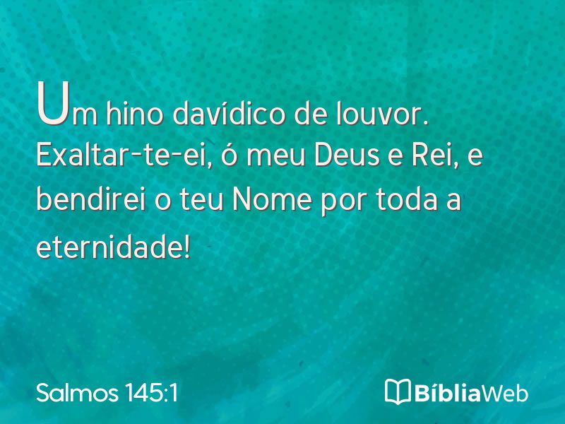 Salmos 145:1 em imagem para compartilhar
