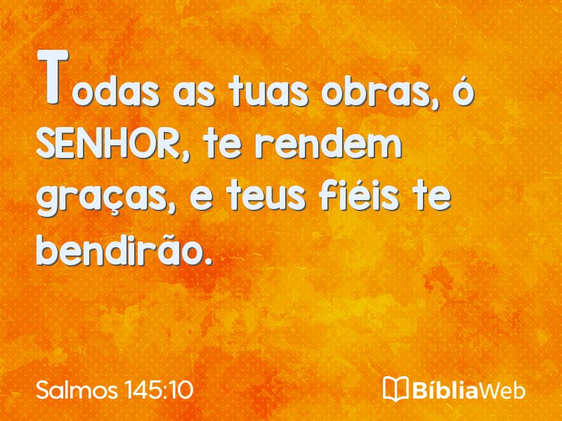 Salmos 145:10 em imagem para compartilhar