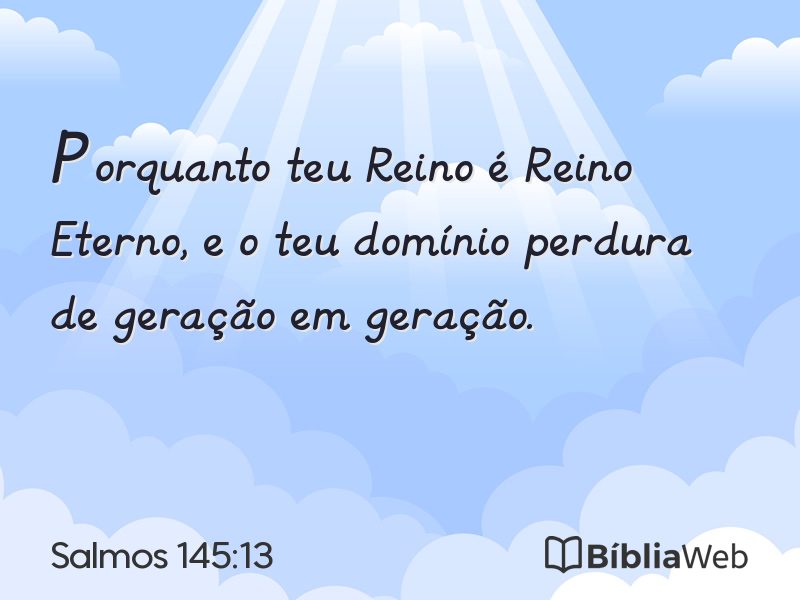 Salmos 145:13 em imagem para compartilhar