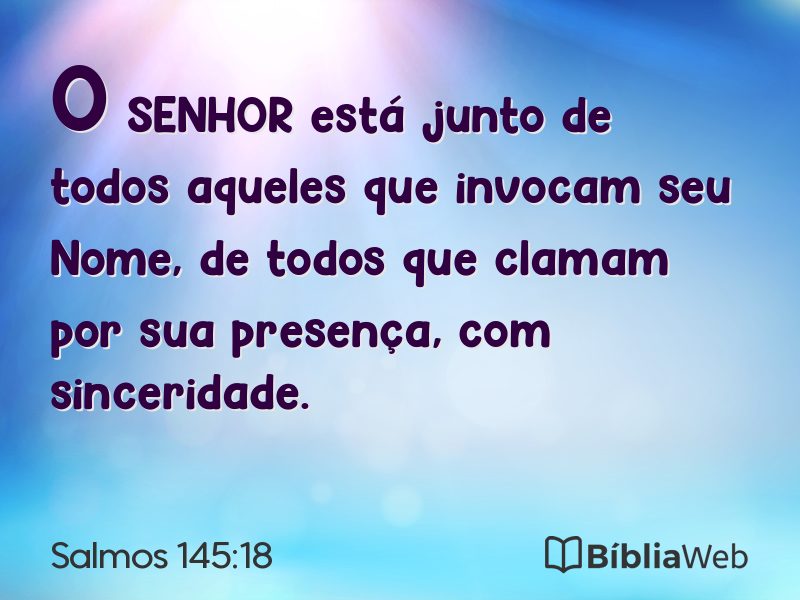 Salmos 145:18 em imagem para compartilhar