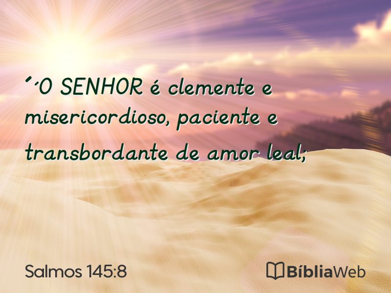 Salmos 145:8 em imagem para compartilhar